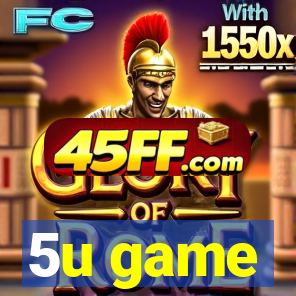 5u game